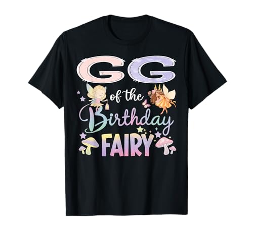 GG Of The Birthday Fairy Little Girl Magical Family T-Shirt GG Of The Birthday Fairy Little Girl Magical Family T-Shirt von Fairy Birthday Girl Family Matching