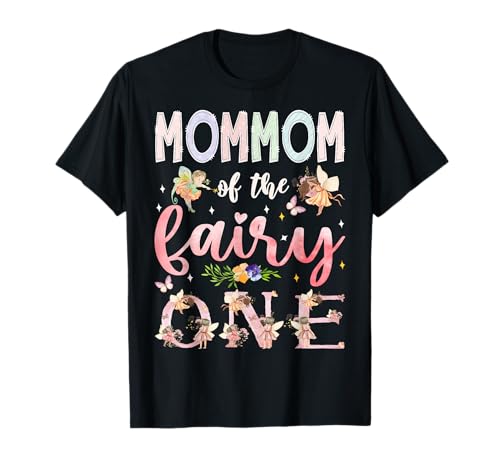 Mommom of The Fairy One 1. Geburtstag Mädchen Familie Matching T-Shirt Mommom of The Fairy One 1. Geburtstag Mädchen Familie Matching T-Shirt von Fairy First Birthday Girl Matching Tees