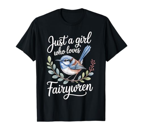 Fairywren Bird Lover Australasian Wrens Bird Watcher für Damen T-Shirt Fairywren Bird Lover Australasian Wrens Bird Watcher für Damen T-Shirt von Fairywren Bird Tees NYC