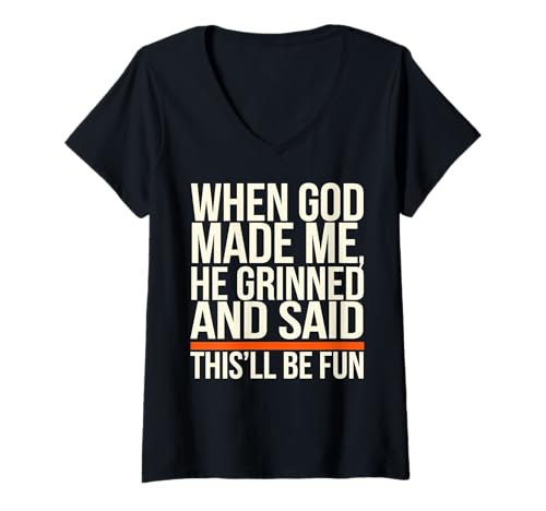 Damen Als Gott mich erschuf, grinste er und sagte, das wird Spaß machen, Faith T-Shirt mit V-Ausschnitt Damen Als Gott mich erschuf, grinste er und sagte, das wird Spaß machen, Faith T-Shirt mit V-Ausschnitt von Faith Clothing Graphic Tee