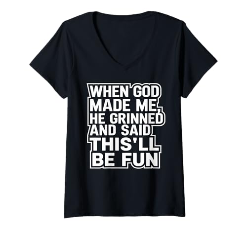 Damen Als Gott mich erschuf, grinste er und sagte, das wird Spaß machen, Faith T-Shirt mit V-Ausschnitt Damen Als Gott mich erschuf, grinste er und sagte, das wird Spaß machen, Faith T-Shirt mit V-Ausschnitt von Faith Clothing Graphic Tee