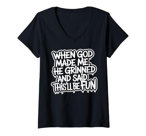 Damen Als Gott mich erschuf, grinste er und sagte, das wird ein lustiger Witz T-Shirt mit V-Ausschnitt Damen Als Gott mich erschuf, grinste er und sagte, das wird ein lustiger Witz T-Shirt mit V-Ausschnitt von Faith Clothing Graphic Tee