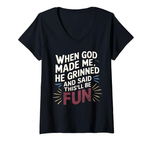 Damen Als Gott mich erschuf, grinste er und sagte, das wird ein lustiger Witz T-Shirt mit V-Ausschnitt Damen Als Gott mich erschuf, grinste er und sagte, das wird ein lustiger Witz T-Shirt mit V-Ausschnitt von Faith Clothing Graphic Tee