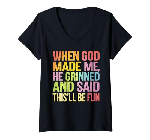 Damen Als Gott mich erschuf, grinste er und sagte, das wird lustige Kleidung T-Shirt mit V-Ausschnitt Damen Als Gott mich erschuf, grinste er und sagte, das wird lustige Kleidung T-Shirt mit V-Ausschnitt von Faith Clothing Graphic Tee