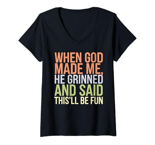 Damen When God Made Me He Grinned and Said This'll be Fun Grafik T-Shirt mit V-Ausschnitt Damen When God Made Me He Grinned and Said This'll be Fun Grafik T-Shirt mit V-Ausschnitt von Faith Clothing Graphic Tee