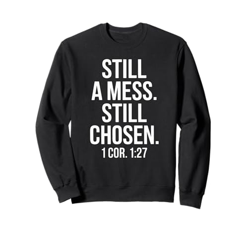 Immer noch EIN Chaos Immer noch gewählte christliche Bibel, die SAGT: Frauen, Männer Sweatshirt Immer noch EIN Chaos Immer noch gewählte christliche Bibel, die SAGT: Frauen, Männer Sweatshirt von Faith Inspirational Message Scripture Verse Wife
