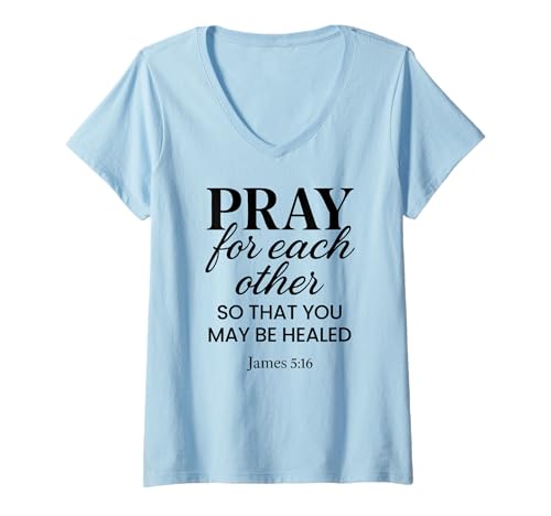 Damen Pray for Each Other James 5:16 Bibelvers Scripture Christus T-Shirt mit V-Ausschnitt Damen Pray for Each Other James 5:16 Bibelvers Scripture Christus T-Shirt mit V-Ausschnitt von Faith Inspired Scripture Apparel