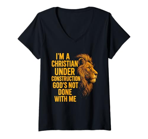 Damen I Am A Christian Under Construction God's Not Done Lion T-Shirt mit V-Ausschnitt Damen I Am A Christian Under Construction God's Not Done Lion T-Shirt mit V-Ausschnitt von Faith Jesus Christian Design for Men Women Youth