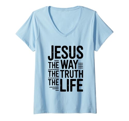 Damen Jesus Der Weg Die Wahrheit Das Leben Christlicher Glaube T-Shirt mit V-Ausschnitt von Faith and Inspiration Apparel Shop for Believers