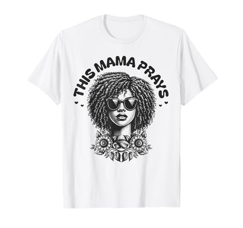This Mama Prays Stylish Womens Religious Faith Floral T-Shirt This Mama Prays Stylish Womens Religious Faith Floral T-Shirt von Faith in Praying