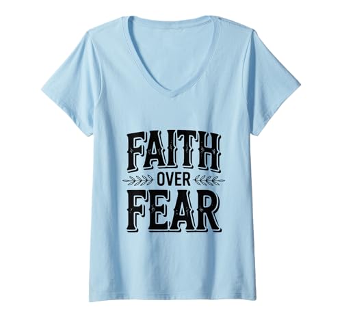 Damen Faith Over Fear Inspirierende christliche Botschaft T-Shirt mit V-Ausschnitt Damen Faith Over Fear Inspirierende christliche Botschaft T-Shirt mit V-Ausschnitt von Faithful Expressions Christian Apparel Company