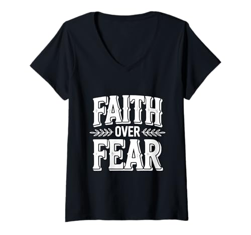 Damen Faith Over Fear Inspirierende christliche Botschaft T-Shirt mit V-Ausschnitt Damen Faith Over Fear Inspirierende christliche Botschaft T-Shirt mit V-Ausschnitt von Faithful Expressions Christian Apparel Company