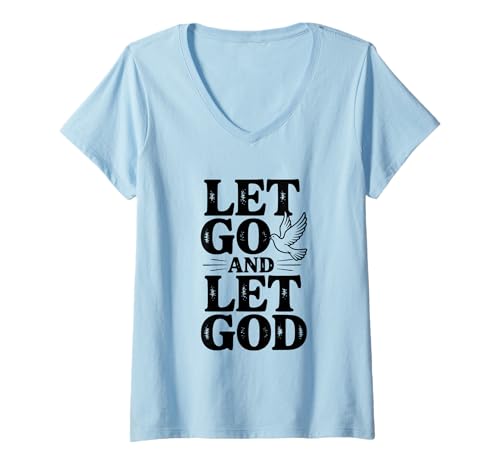 Damen Let Go and Let God Dove Faith inspirierendes Zitat T-Shirt mit V-Ausschnitt Damen Let Go and Let God Dove Faith inspirierendes Zitat T-Shirt mit V-Ausschnitt von Faithful Expressions Clothing Co. for Believers