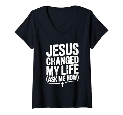 Damen Jesus hat Mein Leben verändert Frag Mich, wie inspirierend T-Shirt mit V-Ausschnitt Damen Jesus hat Mein Leben verändert Frag Mich, wie inspirierend T-Shirt mit V-Ausschnitt von Faithful Expressions of Hope and Love