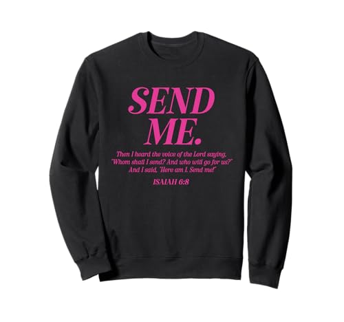 Hier Bin ich sende Mir Jesaja 6:8 Christlicher Bibelvers Männer Frauen Sweatshirt von Faithful Inspirations Christian Apparel & Designs
