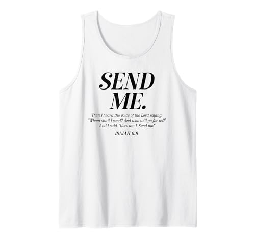 Hier Bin ich sende Mir Jesaja 6:8 Christlicher Bibelvers Männer Frauen Tank Top von Faithful Inspirations Christian Apparel & Designs