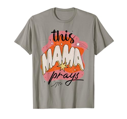 This Mama Prays Faith Quote Praying Mother Spiritual Graphic T-Shirt von Faithful Mama Wear