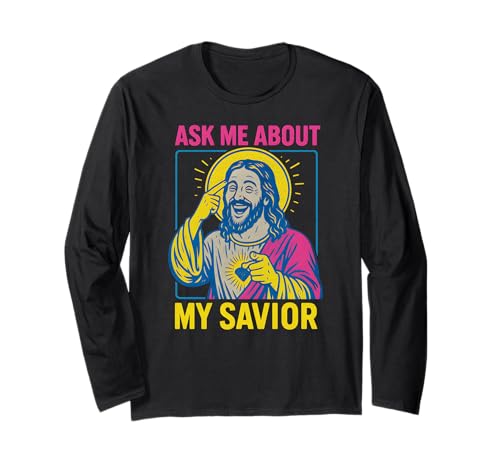 Holy Humor Ask Me About My Savior Fun Herren Christian Faith Langarmshirt von Faithfully Funny Christian Spiritual Clothing