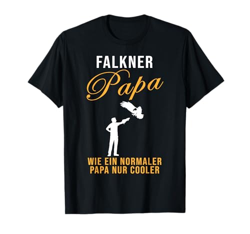 Herren Falkner Papa Spruch Greifvogel Falke Beizvogel Falknerei T-Shirt von Falknerei Bekleidung Für Herren