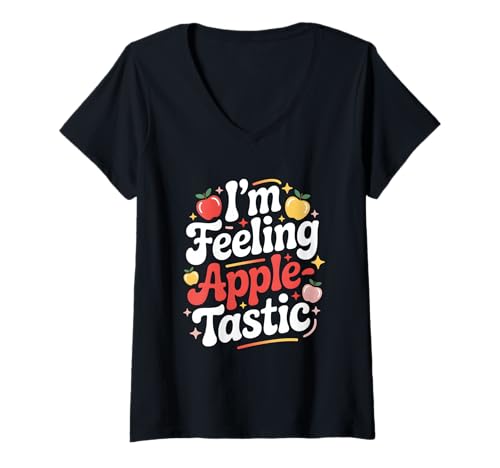 Damen I'm Feeling Apple-tastisch Herbst Herbst Apfelpflücken T-Shirt mit V-Ausschnitt Damen I'm Feeling Apple-tastisch Herbst Herbst Apfelpflücken T-Shirt mit V-Ausschnitt von Fall Autumn Apple Picking Apple Orchard Fun