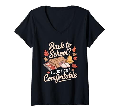 Damen Zurück zur Schule? Ich Habe es Mir gerade bequem gemacht, Wieder zur Schule zu gehen T-Shirt mit V-Ausschnitt Damen Zurück zur Schule? Ich Habe es Mir gerade bequem gemacht, Wieder zur Schule zu gehen T-Shirt mit V-Ausschnitt von Fall Autumn Back to School Cozy School Season