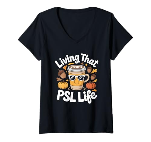 Damen Living That PSL Life Herbst Kürbis Gewürz T-Shirt mit V-Ausschnitt Damen Living That PSL Life Herbst Kürbis Gewürz T-Shirt mit V-Ausschnitt von Fall Autumn Pumpkin Spice Fall Coffee Culture