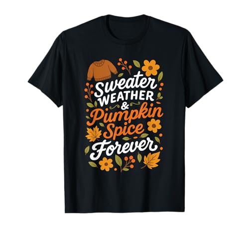 Pumpkin Spice Shirt Damen Latte Herbst Pullover Wetter T-Shirt Pumpkin Spice Shirt Damen Latte Herbst Pullover Wetter T-Shirt von Fall Autumn Pumpkin Spice Shirt Women Tee Shirt