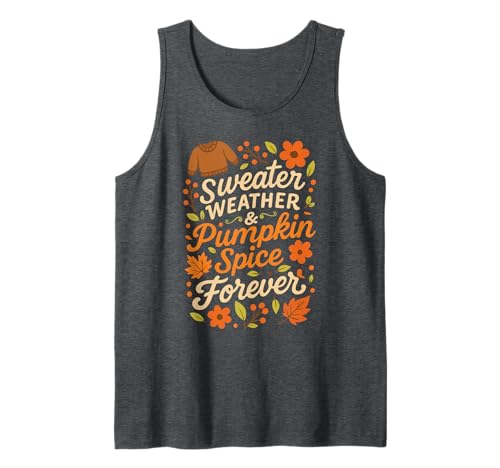 Pumpkin Spice Shirt Damen Latte Herbst Pullover Wetter Tank Top Pumpkin Spice Shirt Damen Latte Herbst Pullover Wetter Tank Top von Fall Autumn Pumpkin Spice Shirt Women Tee Shirt