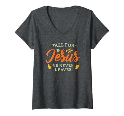 Damen Fall for Jesus He Never Leaves Cute Women Christian Autumn T-Shirt mit V-Ausschnitt von Fall Christian Gifts Fall for Jesus Mens Womens