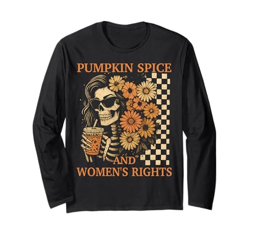 Pumpkin Spice and Women's Right Retro Skelett Girl Feminist Langarmshirt Pumpkin Spice and Women's Right Retro Skelett Girl Feminist Langarmshirt von Fall Feminist Skeleton Design