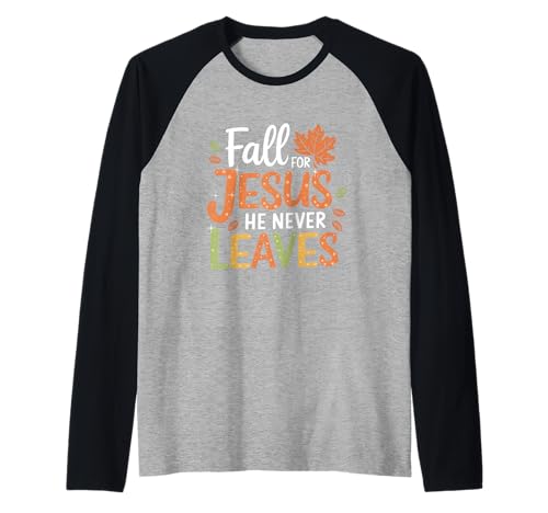 Verlässt den Herbst Christliche Frauen verlieben Sich in Jesus, den er nie verlässt Raglan Verlässt den Herbst Christliche Frauen verlieben Sich in Jesus, den er nie verlässt Raglan von Fall For Jesus He Never Leaves Shirt Cute Autumn
