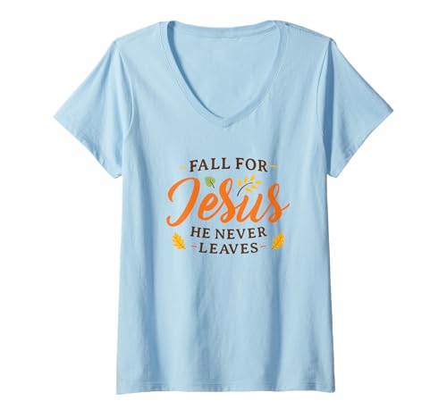 Damen Fall for Jesus He Never Leaves Damen Herren Fall Christian T-Shirt mit V-Ausschnitt von Fall For Jesus Women Men Fall Christian Gift Shirt