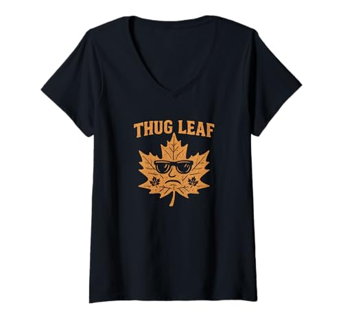 Damen Thug Leaf Happy Fall Harvest Autumn Lover Thug Leaf Wortspiel T-Shirt mit V-Ausschnitt Damen Thug Leaf Happy Fall Harvest Autumn Lover Thug Leaf Wortspiel T-Shirt mit V-Ausschnitt von Fall Harvest Festival Novelty Apparel
