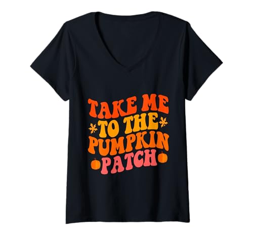Damen Take Me To The Pumpkin Patch Herbst Kürbis Patch Thanksgiving T-Shirt mit V-Ausschnitt Damen Take Me To The Pumpkin Patch Herbst Kürbis Patch Thanksgiving T-Shirt mit V-Ausschnitt von Fall Pumpkin Patch Thanksgiving Funny Outfits