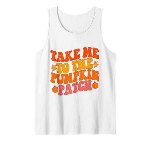 Take Me To The Pumpkin Patch Herbst Kürbis Patch Thanksgiving Tank Top Take Me To The Pumpkin Patch Herbst Kürbis Patch Thanksgiving Tank Top von Fall Pumpkin Patch Thanksgiving Funny Outfits