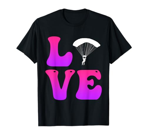 LOVE Fallschirmspringen Damen Fallschirm Frauen T-Shirt von Fallschirmspringer Geschenk Fallschirmsprung Damen