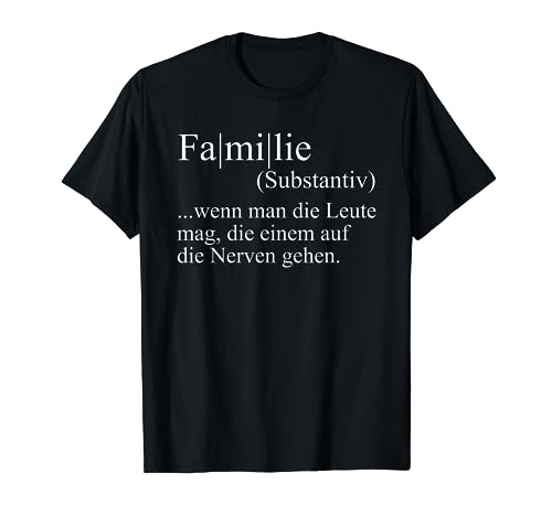 Family Lustig Spruch Wörterbuch Eltern Kinder Humor Shirt Family Lustig Spruch Wörterbuch Eltern Kinder Humor Shirt von Familie Definition Tshirt & Geschenk