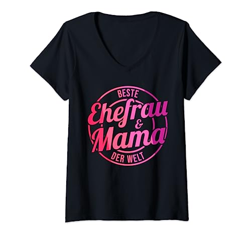 Damen Beste Ehefrau Und Mama Der Welt T-Shirt mit V-Ausschnitt Damen Beste Ehefrau Und Mama Der Welt T-Shirt mit V-Ausschnitt von Familie Ehefrau Mutter Mama Geschenk