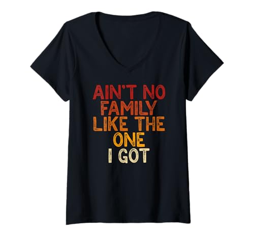 Damen Ain't No Family Like The One I Got Family Tree Family Love T-Shirt mit V-Ausschnitt Damen Ain't No Family Like The One I Got Family Tree Family Love T-Shirt mit V-Ausschnitt von Familie Einheit Liebe Familienzusammenführung