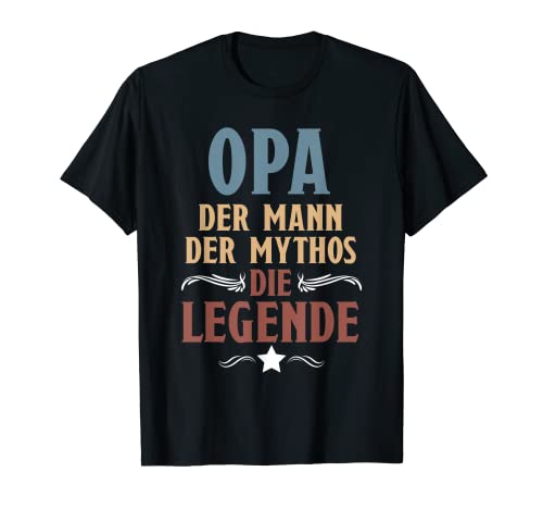 Herren Opa Der Mann Der Mythos Die Legende Großvater T-Shirt Herren Opa Der Mann Der Mythos Die Legende Großvater T-Shirt von Familie Feste Vatertag