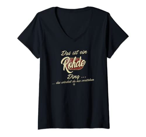 Damen Das ist ein Rohde Ding - Lustiges Familie Rohde T-Shirt mit V-Ausschnitt Damen Das ist ein Rohde Ding - Lustiges Familie Rohde T-Shirt mit V-Ausschnitt von Familie Rohde Name Nachname Lustig Geschenk