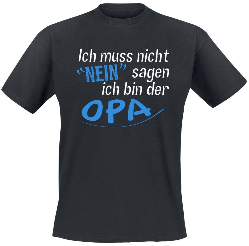 Familie & Freunde Ich muss nicht Nein sagen - ich bin der Opa T-Shirt schwarz in L von Familie & Freunde