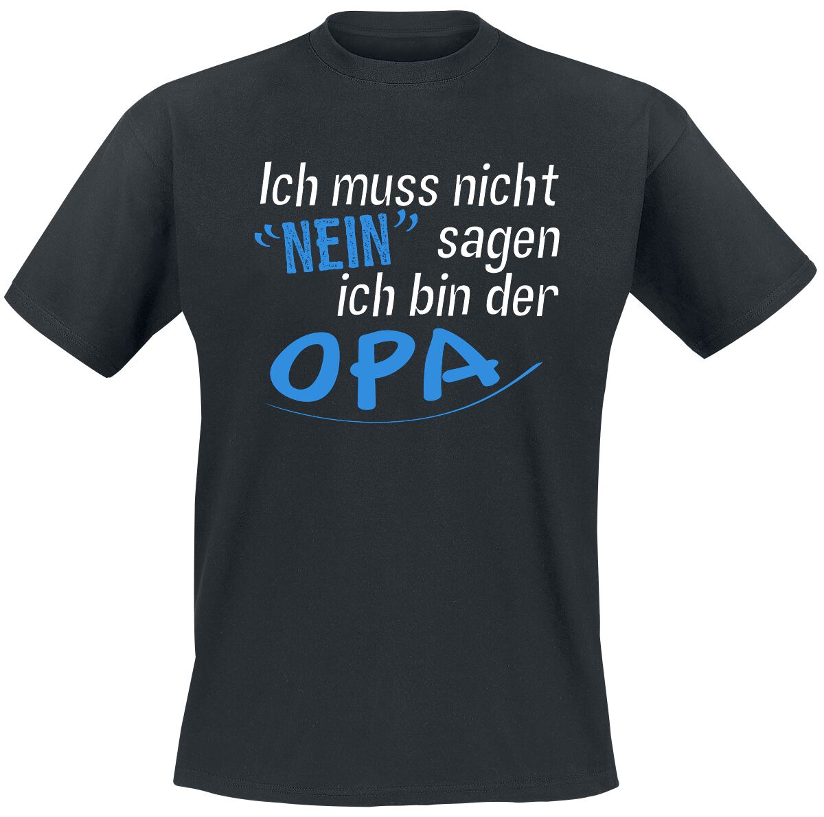 Familie & Freunde Ich muss nicht Nein sagen - ich bin der Opa T-Shirt schwarz in XXL von Familie & Freunde