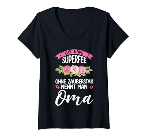 Damen Eine Superfee nennt man Oma Oma Familie T-Shirt mit V-Ausschnitt von Familie & Großmutter Geschenkidee