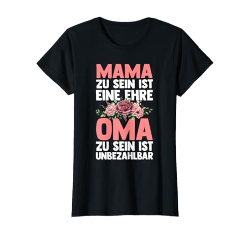 Mama und Oma zu sein Mama & Oma Familie T-Shirt Mama und Oma zu sein Mama & Oma Familie T-Shirt von Familie & Mutter Geschenkidee