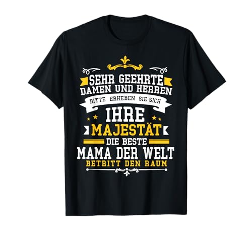 Muttertagsgeschenk Beste Mama der Welt, Majestät Sprüche T-Shirt Muttertagsgeschenk Beste Mama der Welt, Majestät Sprüche T-Shirt von Familie & Sprüche Designs