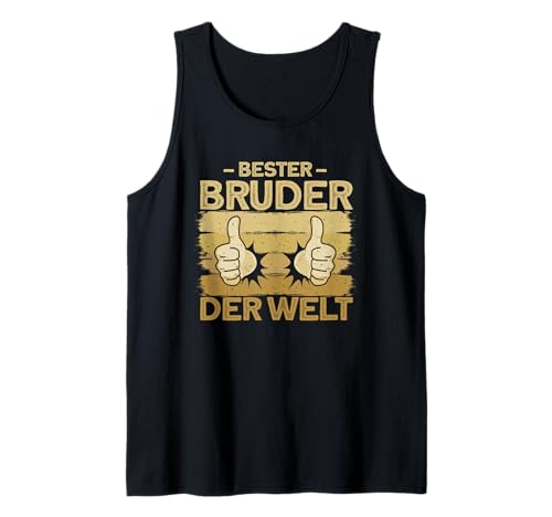 Herren Lustiger Spruch für den besten Bruder der Welt Tank Top Herren Lustiger Spruch für den besten Bruder der Welt Tank Top von Familien Geschenke