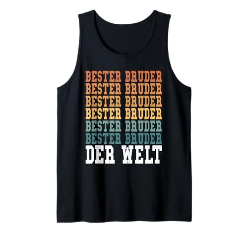 Herren Lustiger Spruch für den besten Bruder der Welt Tank Top Herren Lustiger Spruch für den besten Bruder der Welt Tank Top von Familien Geschenke