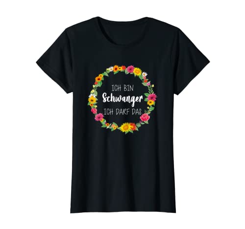 Damen Ich Bin Schwanger Ich Darf Das Werdende Mutter Familie Kind T-Shirt von Familien Schwangerschaft Kinder Baby Fun Geschenke