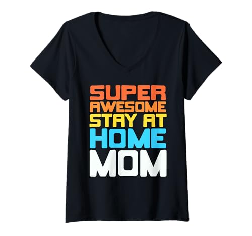 Damen Super Tolle Zuhause Mama Stolz und Humor T-Shirt mit V-Ausschnitt Damen Super Tolle Zuhause Mama Stolz und Humor T-Shirt mit V-Ausschnitt von Familienhumor und Liebe für Mütter